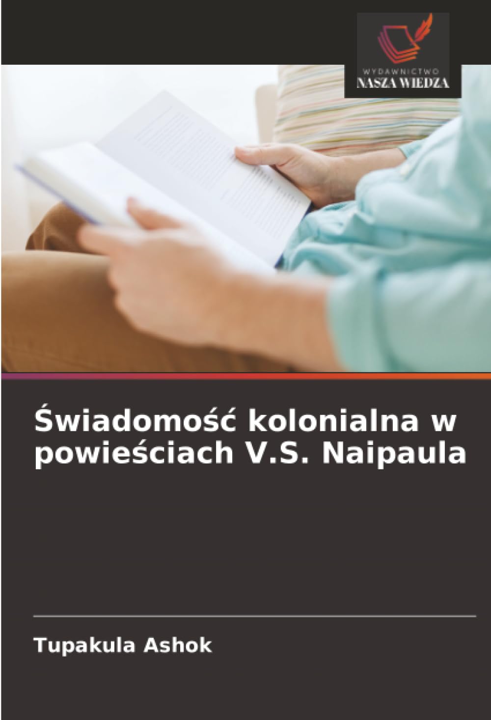 Świadomośc kolonialna w powieściach V.S. Naipaula