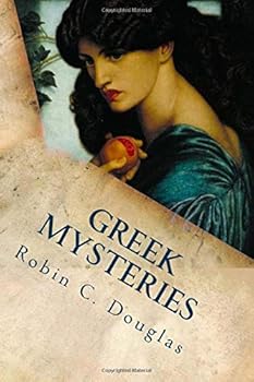 Paperback Greek Mysteries: An Introduction to the Ancient Esoteric Traditions Book