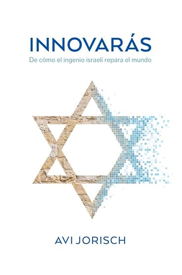 Innovaras: De Como el Ingenio Israeli Repara el Mundo