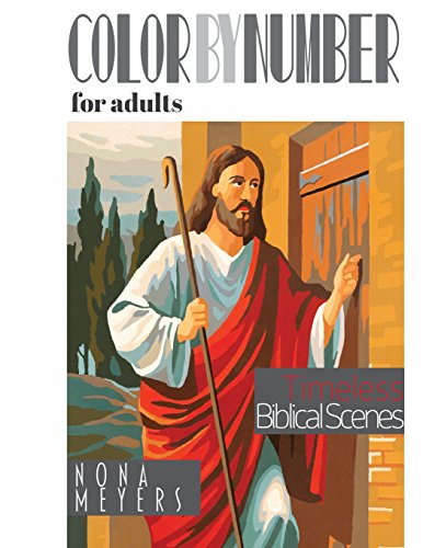 Color By Number For Adults: Timeless Biblical Scenes