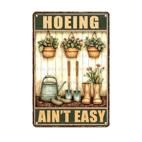 DecoMyth Hoeing Ain't Easy Metal Signs For Outside Rustic Metal Decor Garden Tool Tin Sign for Patio Backyard Greenhouse Planting Room 12 * 8inch