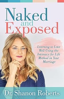 Amazon: Naked and Exposed: Learning to Love Well Using the Intimacy