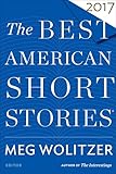 The Best American Short Stories 2017 (The Best American Series ®)