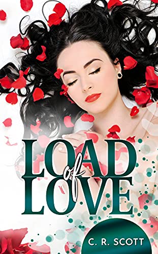 Load of Love von [C. R. Scott]