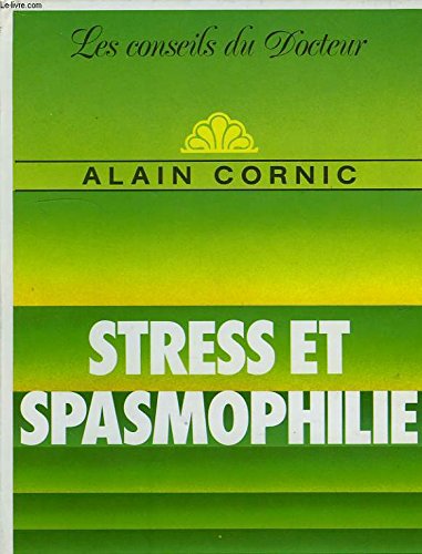 STRESS ET SPASMOPHILIE