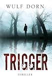 wulf dorn trigger recensie  Trigger