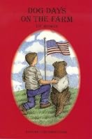 Dog Days on the Farm --2006 publication. 0975510614 Book Cover