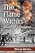 The Flame Within: Memoir of a Firefighter