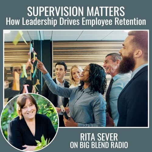 Supervision Matters: How Leadership Drives Employee Retention