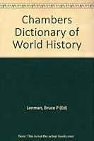 Chambers Dictionary of World History B002NSA36S Book Cover