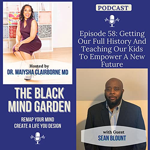 Getting Our Full History & Teaching Our Kids to Empower a New Future