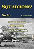  The Supermarine Spitfire: The Australian Squadrons in Western Europe and the Med (SQUADRONS! Book 60) (English Edition)