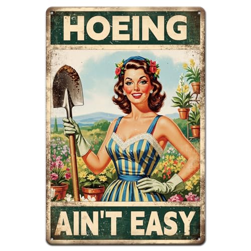 GLOBLELAND Gardening Lady Metal Tin Sign 8x12in 'Hoeing Ain't Easy' Vintage Painting Tin Sign Wall Poster Plaque for Garden Room Backyard Patio Rustic Space DIY Workshop Planting Area Gardening