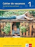  Cahier de vacances 1. Das Heft für Ferien und Freizeit: zu Découvertes 1 und Découvertes Cadet 1 Band 1