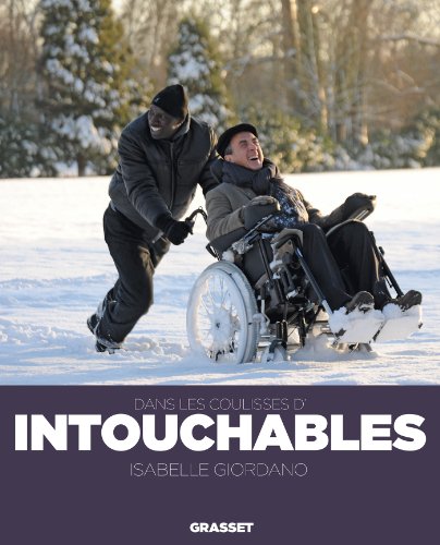 Dans les coulisses d'Intouchables: Document (Documents Francais) (French Edition)