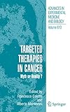 Targeted Therapies in Cancer:: Myth or Reality? (Advances in Experimental Medicine and Biology, 610)