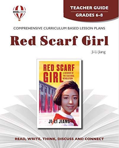 Red Scarf Girl - Teacher Guide by Novel Units