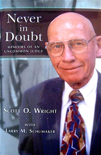 Never in Doubt: Memoirs of an Uncommon Judge 1933466502 Book Cover