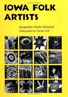 Iowa Folk Artists 0813828899 Book Cover