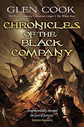 Chronicles of the Black Company: The Black Company - Shadows Linger - The White Rose
