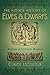 The Hidden History of Elves and Dwarfs: Avatars of Invisible Realms