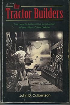 Paperback The Tractor Builders: The People Behind the Production of Hart-Parr/Oliver/White Book