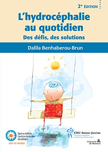  L'hydrocéphalie au quotidien 2e éd: Des défis, des solutions Livre eBook France