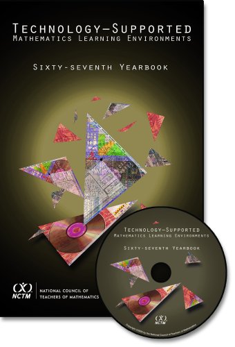 Technology-Supported Mathematics Learning Environments 67th Yearbook (NCTM Yearbook Series)