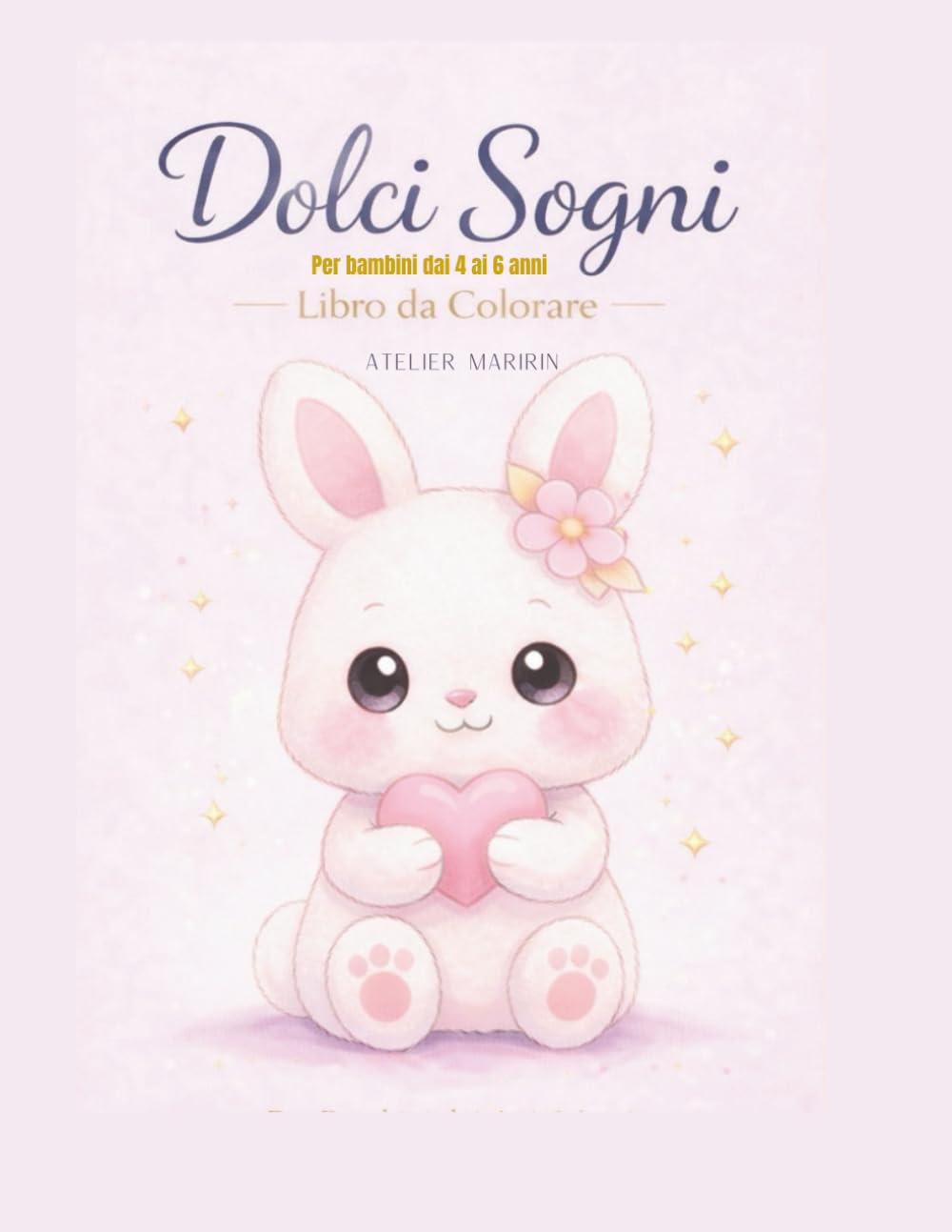 Dolci Sogni: Libro da colorare con disegni semplici per bambini dai 4 ai 6 anni
