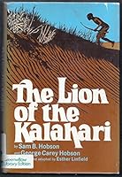 The lion of the Kalahari 0688800491 Book Cover
