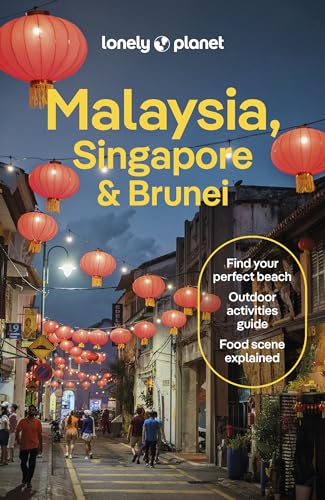 Lonely Planet Malaysia, Singapore & Brunei: Detailed Itineraries | Travel Like a Local | Insider Tips | Covers Kuala Lumpur, Penang, Langkawi, Sabah, and more (Lonely Planet Travel...