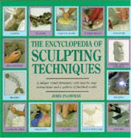 Encyclopaedia of Sculpting Techniques 0747212783 Book Cover