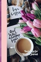 Bucket List for Women Journal 1719180717 Book Cover