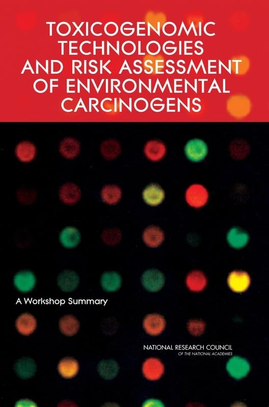 Buy Toxicogenomic Technologies And Risk Assessment of Environmental Carcinogens: A Workshop Summary — BookShops.in