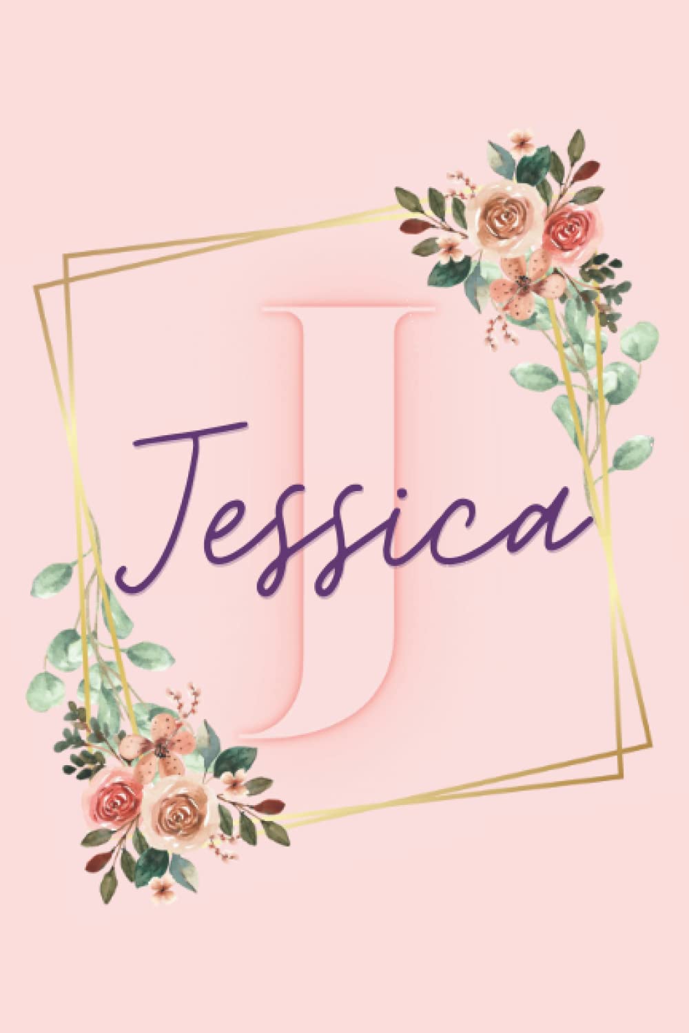 Girl Name Jessica Women Notebook Stationary Supplies for Kids Teens Girls Woman Journal School Colourful Peach Notepad Diary Adorable Name Frame ... Journaling Gift Present Scrapbooking