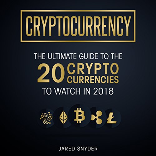 Cryptocurrency The Ultimate Guide to the 20