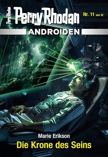 Cover zum Buch Androiden 11. Die Krone des Seins: Mi...