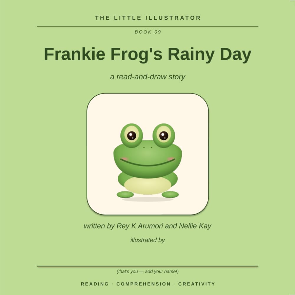Frankie Frog's Rainy Day: A Read-and-Draw Story (The Little Illustrator, Book 9)