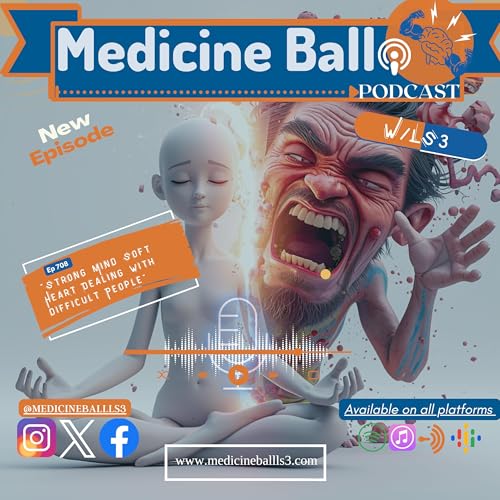 Strong Mind, Soft Heart: Dealing with Difficult People Without Losing Yourself