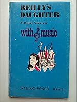 Reilly's Daughter / A Ballad Selection with Music B0030G924G Book Cover
