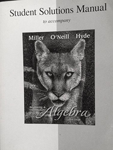 Student's Solution Manual Beginning & Intermediate Algebra