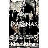 Puranas: The Heart of Hinduism and Hindu Dharma