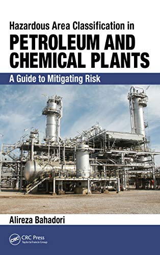 Hazardous Area Classification in Petroleum and Chemical Plants: A Guide to Mitigating Risk (English Edition)