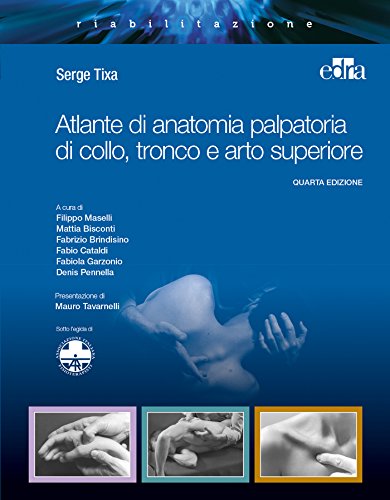 Atlante di anatomia palpatoria di collo, tronco e