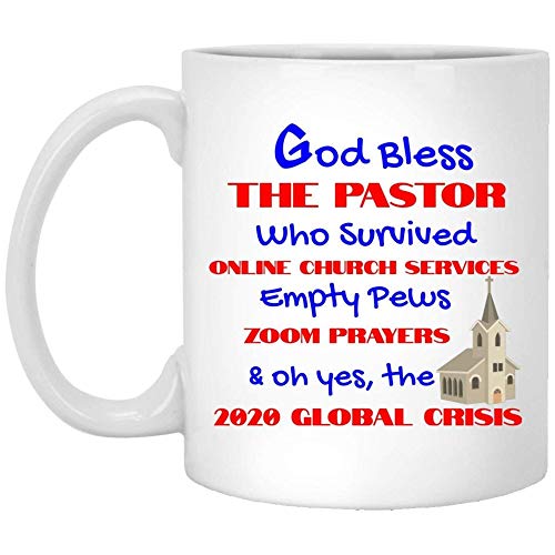 - Funny God Bless Coffee Mug For Birthday Xmas - God Bless The Pastor Online Church Services Zoom Prayer 2020 Global Crisis Coffee Mug 11 OZ White 31FDHV 8KI8EL