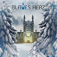 Blaues Herz 2 Audiolibro Por Thomas Plum, Ekkehardt Belle, Henrike T&ouml;nnes, Sara Wegner, Saskia Haisch, Angelika Osusko arte de portada