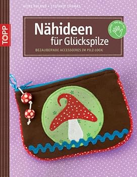 Paperback Nähideen für Glückspilze [German] Book