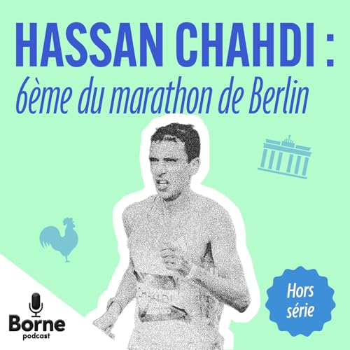 『Hassan Chahdi : 6ème du marathon de Berlin』のカバーアート