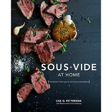 Sous Vide at Home: The Modern Technique for Perfectly Cooked Meals [A Cookbook] Cover