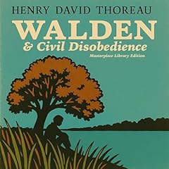 Walden and Civil Disobedience (Masterpiece Library Edition) Audiolibro Por Henry David Thoreau arte de portada
